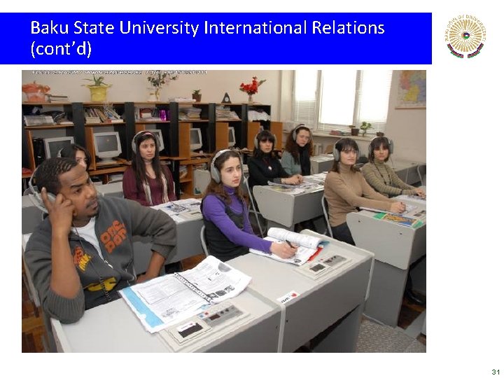Baku State University International Relations (cont’d) 31 Baku State University International Relations (cont’d) 31