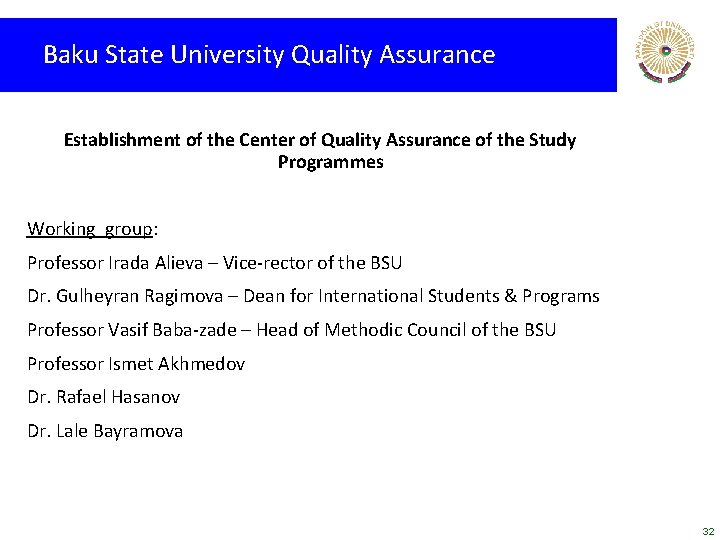 Baku State University Quality Assurance Establishment of the Center of Quality Assurance of the