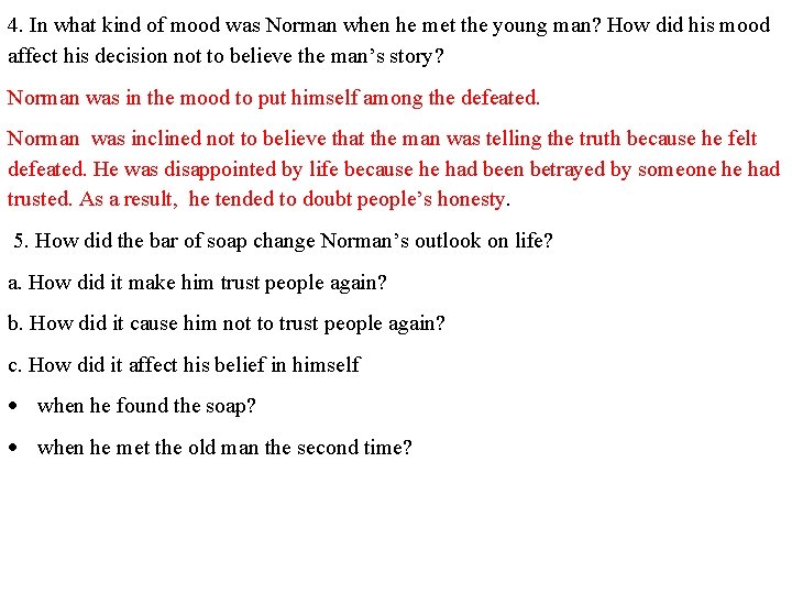 4. In what kind of mood was Norman when he met the young man?