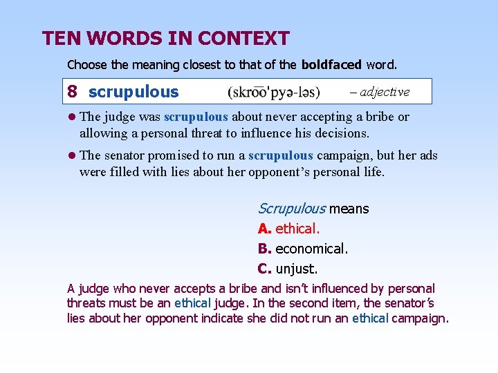 TEN WORDS IN CONTEXT Choose the meaning closest to that of the boldfaced word.