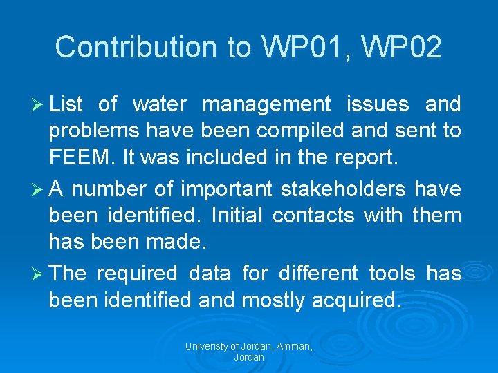 Contribution to WP 01, WP 02 Ø List of water management issues and problems