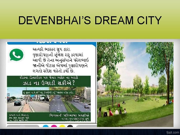 DEVENBHAI’S DREAM CITY 