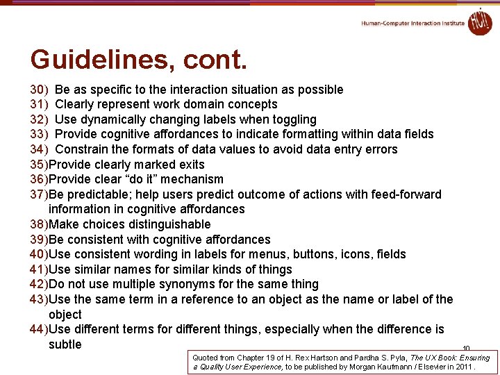 Guidelines, cont. 30) Be as specific to the interaction situation as possible 31) Clearly Guidelines, cont. 30) Be as specific to the interaction situation as possible 31) Clearly