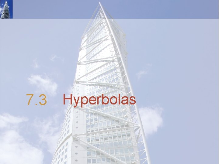 7. 3 Hyperbolas 