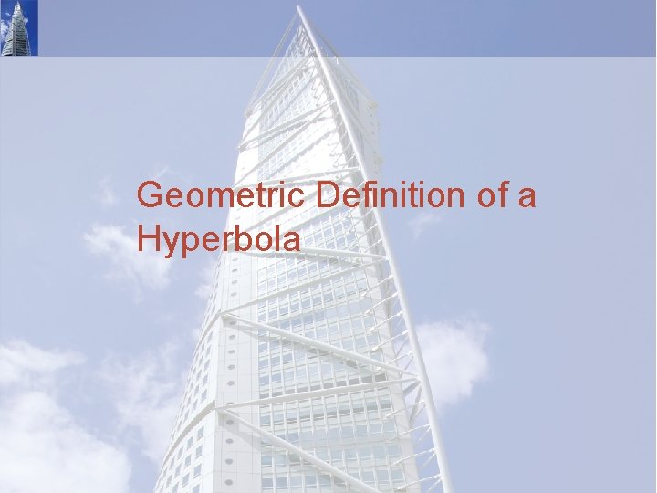 Geometric Definition of a Hyperbola 