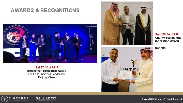AWARDS & RECOGNITIONS Sun 28 th Oct 2018 Charity Technology Innovation Award Bahrain Sat