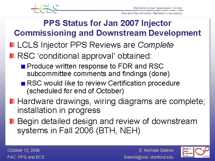 PPS Status for Jan 2007 Injector Commissioning and Downstream Development LCLS Injector PPS Reviews