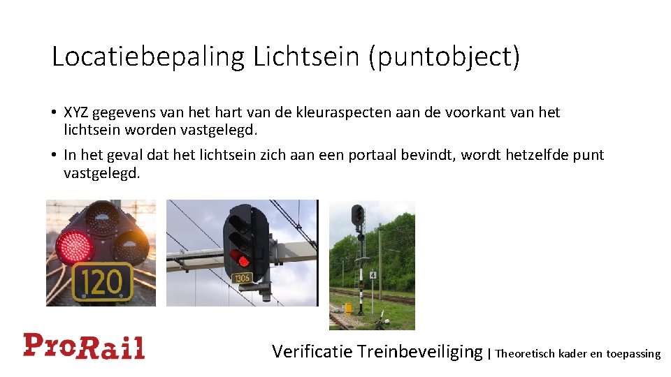 Locatiebepaling Lichtsein (puntobject) • XYZ gegevens van het hart van de kleuraspecten aan de