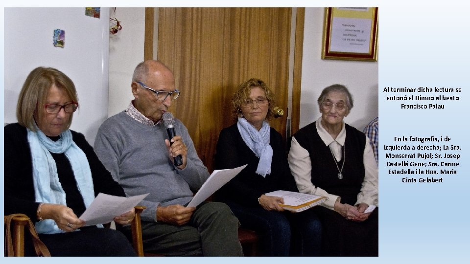 Al terminar dicha lectura se entonó el Himno al beato Francisco Palau En la