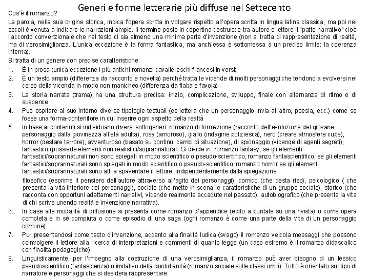 Generi e forme letterarie più diffuse nel Settecento Cos’è il romanzo? La parola, nella