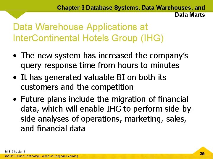 Chapter 3 Database Systems, Data Warehouses, and Data Marts Data Warehouse Applications at Inter.