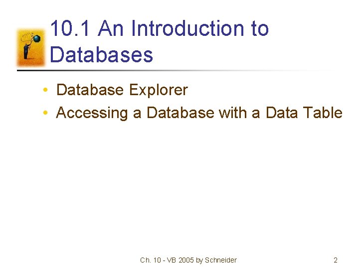 Chapter 10 Database Management 10 1 An Introduction