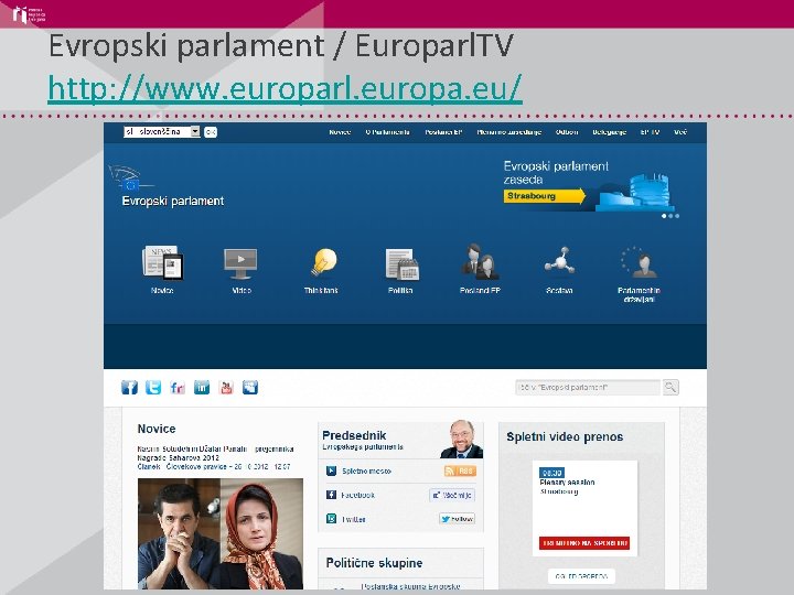 Evropski parlament / Europarl. TV http: //www. europarl. europa. eu/ 