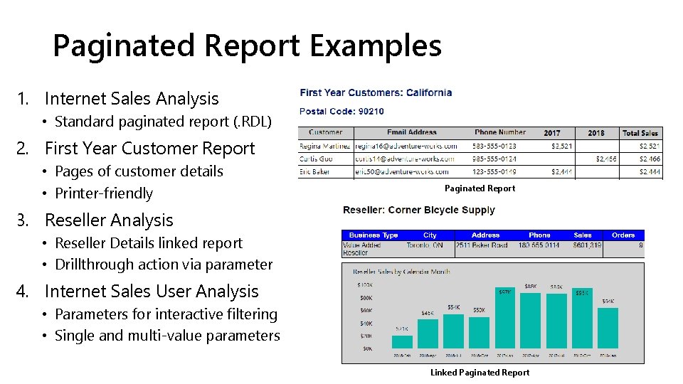 Paginated Report Examples 1. Internet Sales Analysis • Standard paginated report (. RDL) 2.