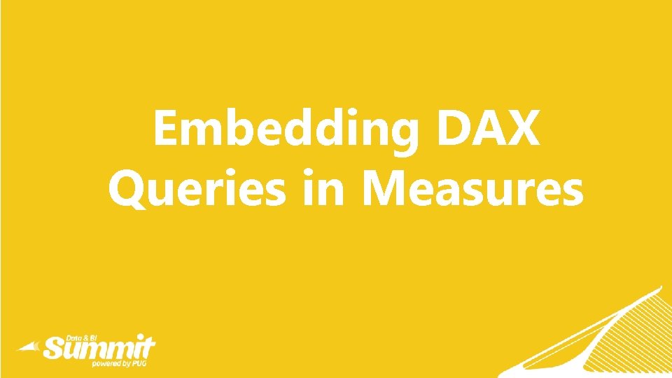 Embedding DAX Queries in Measures 