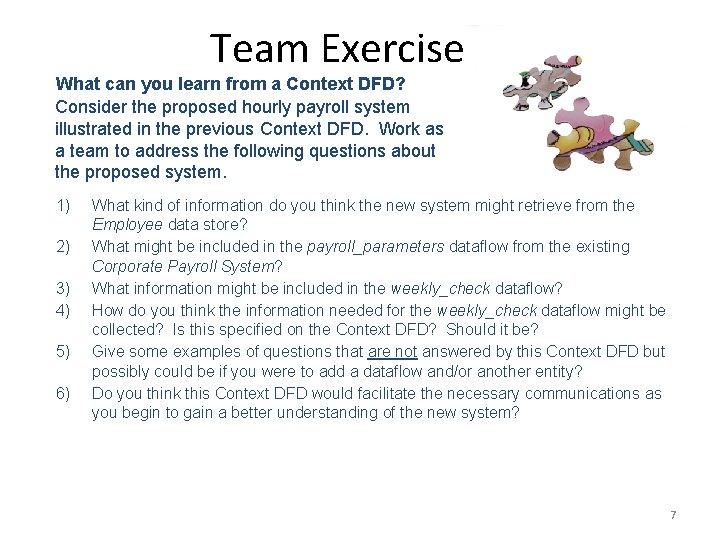 Team Exercise#2 What can you learn from a Context DFD? Consider the proposed hourly