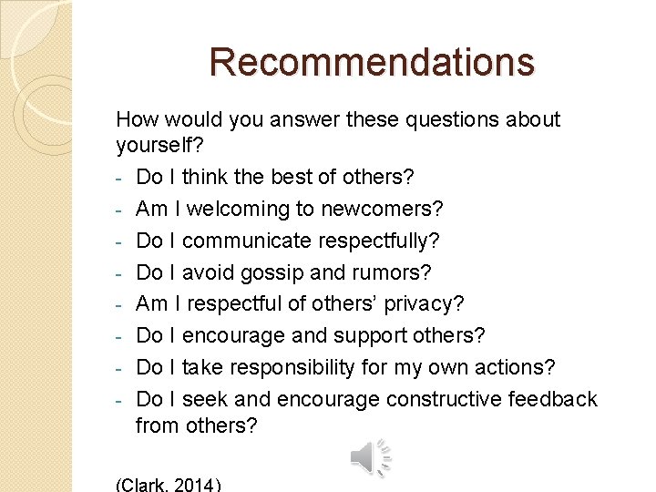 Recommendations How would you answer these questions about yourself? - Do I think the