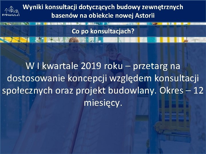 Wyniki konsultacji dotyczących budowy zewnętrznych basenów na obiekcie nowej Astorii Co po konsultacjach? W