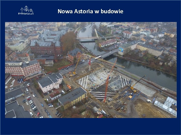 Nowa Astoria w budowie 