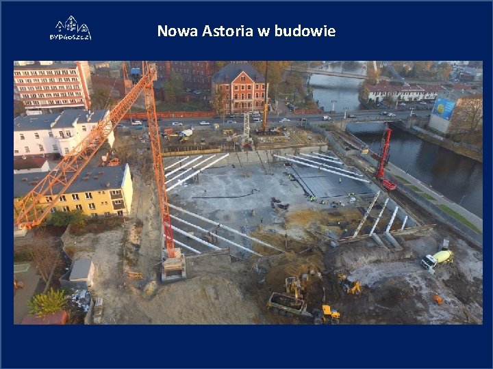 Nowa Astoria w budowie 