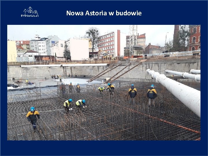 Nowa Astoria w budowie 