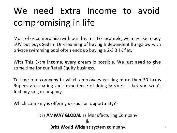 We need Extra Income to avoid compromising in life Most of us compromise with