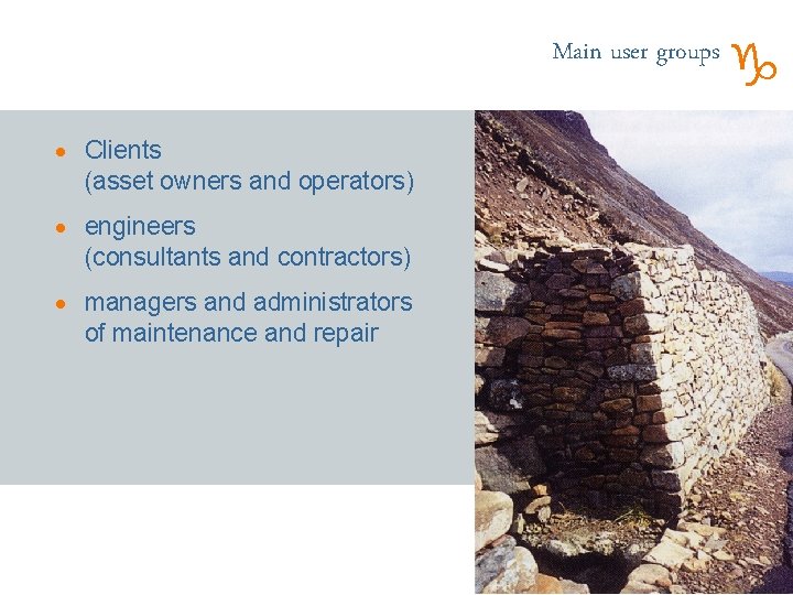 Main user groups · Clients (asset owners and operators) · engineers (consultants and contractors)