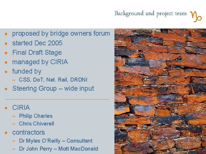 Background and project team · proposed by bridge owners forum · started Dec 2005