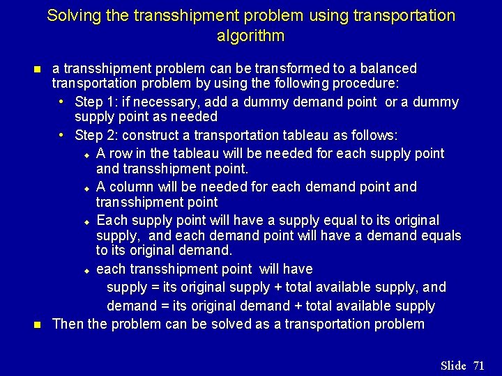 Solving the transshipment problem using transportation algorithm n n a transshipment problem can be Solving the transshipment problem using transportation algorithm n n a transshipment problem can be