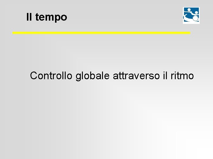 Il tempo Controllo globale attraverso il ritmo 