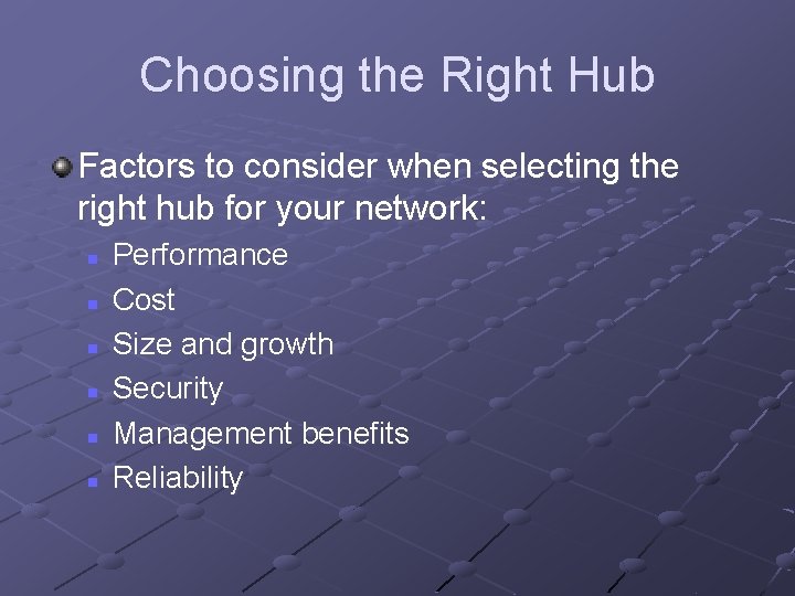Choosing the Right Hub Factors to consider when selecting the right hub for your