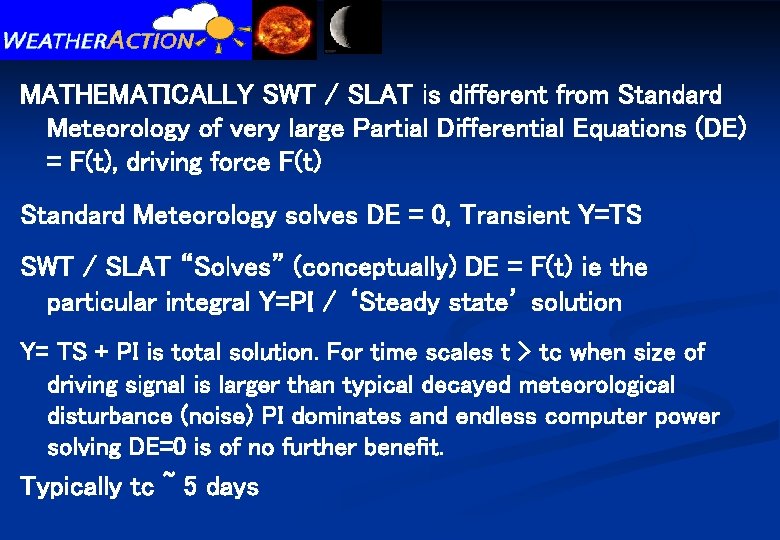 MATHEMATICALLY SWT / SLAT is different from Standard Meteorology of very large Partial Differential