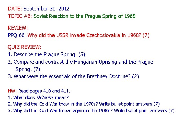 DATE: September 30, 2012 TOPIC #6: Soviet Reaction to the Prague Spring of 1968