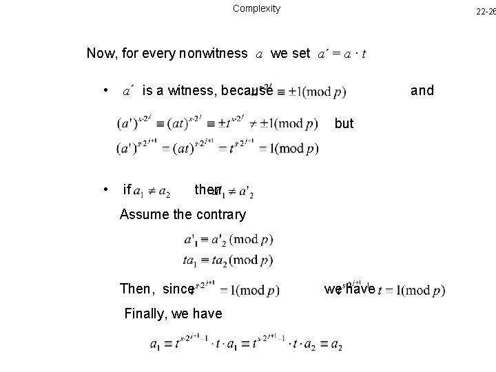 Complexity 22 -26 Now, for every nonwitness a we set a´ = a ·