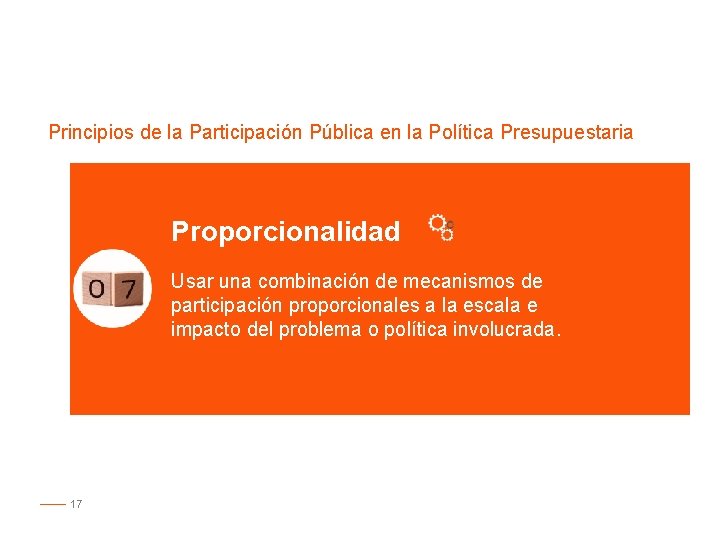 Principios de la Participación Pública en la Política Presupuestaria Proporcionalidad Usar una combinación de