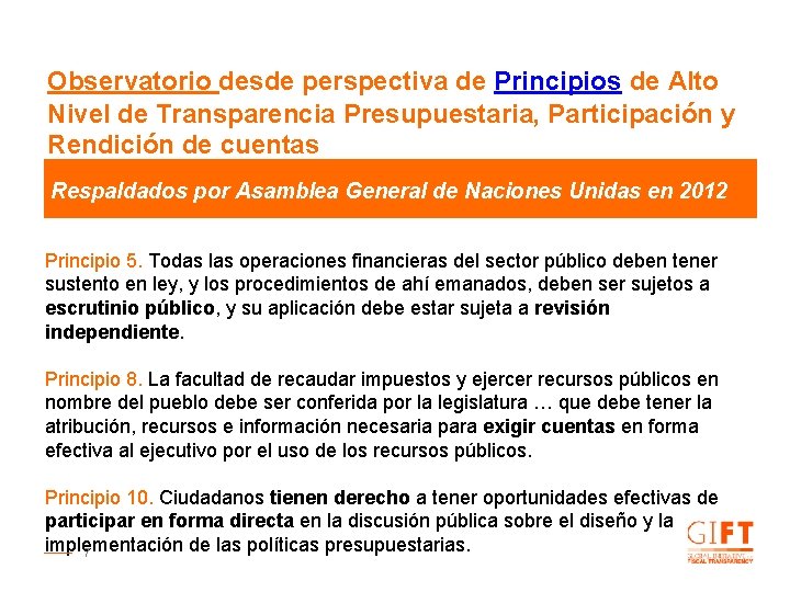 Observatorio desde perspectiva de Principios de Alto Nivel de Transparencia Presupuestaria, Participación y Rendición