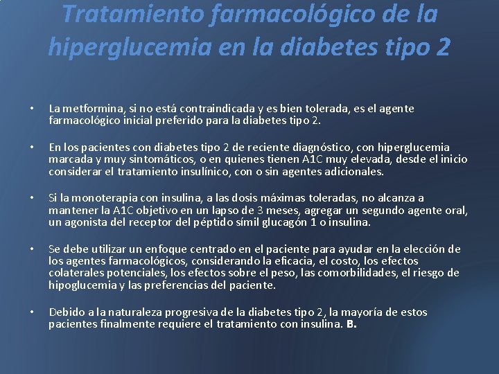 Tratamiento farmacológico de la hiperglucemia en la diabetes tipo 2 • • • La