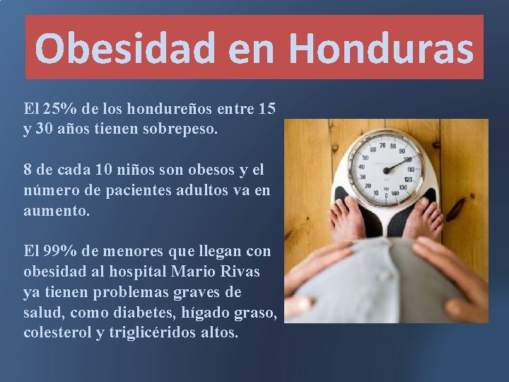 Obesidad en Honduras El 25% de los hondureños entre 15 y 30 años tienen