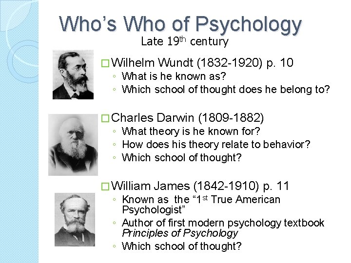 Who’s Who of Psychology Late 19 th century � Wilhelm Wundt (1832 -1920) p.