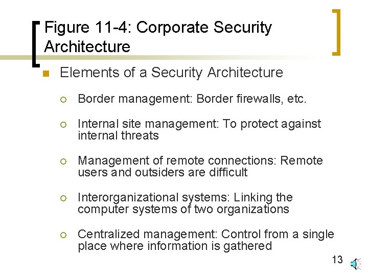 Figure 11 -4: Corporate Security Architecture n Elements of a Security Architecture ¡ Border