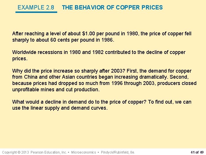 EXAMPLE 2. 8 THE BEHAVIOR OF COPPER PRICES After reaching a level of about