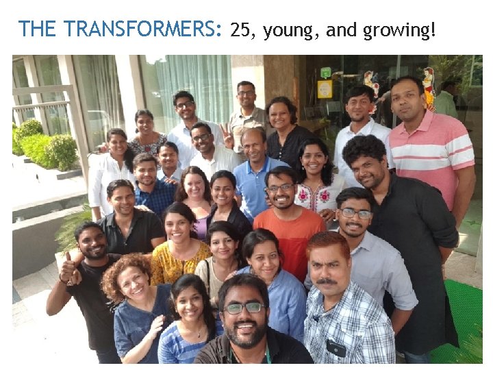 THE TRANSFORMERS: 25, young, and growing! 