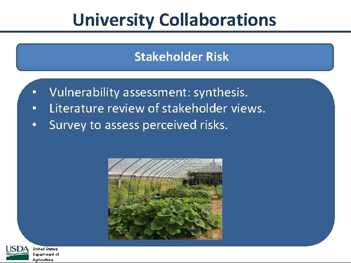 University Collaborations Stakeholder Risk • Vulnerability assessment: synthesis. • Literature review of stakeholder views.