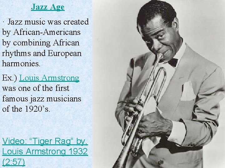 Jazz Age · Jazz music was created by African-Americans by combining African rhythms and