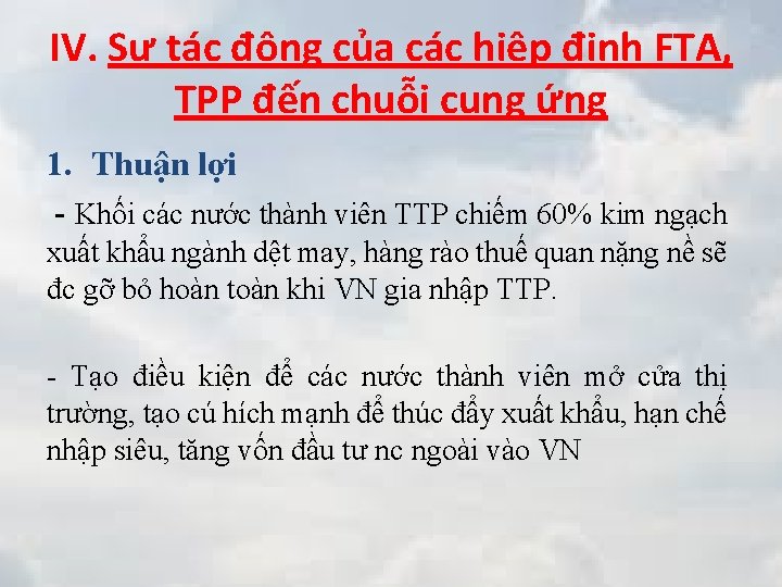 IV. Sự tác động của các hiệp định FTA, TPP đến chuỗi cung ứng