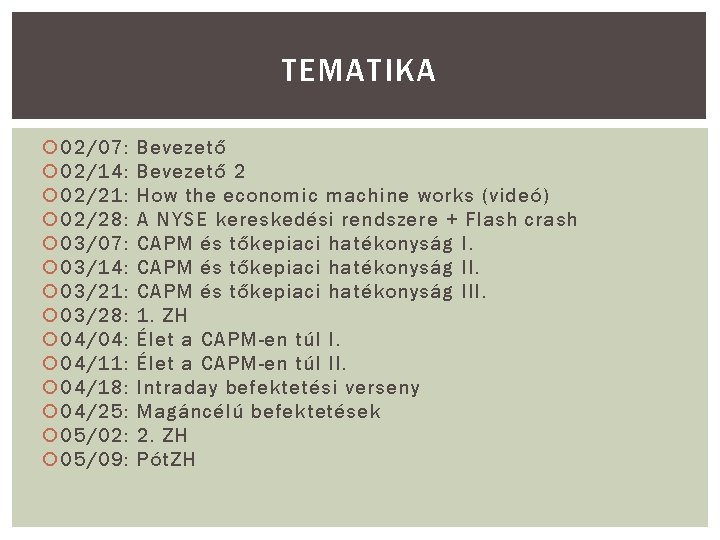 TEMATIKA 02/07: 02/14: 02/21: 02/28: 03/07: 03/14: 03/21: 03/28: 04/04: 04/11: 04/18: 04/25: 05/02: