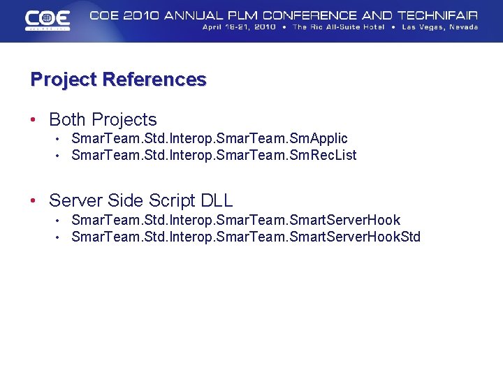 Project References • Both Projects • Smar. Team. Std. Interop. Smar. Team. Sm. Applic