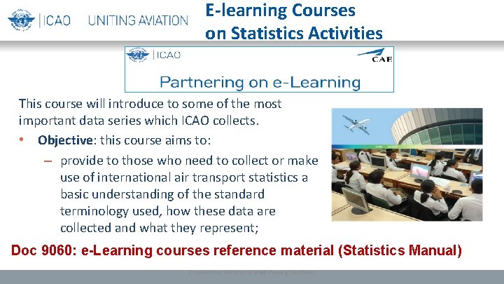 E-learning Courses on Statistics Activities This course will introduce to some of the most