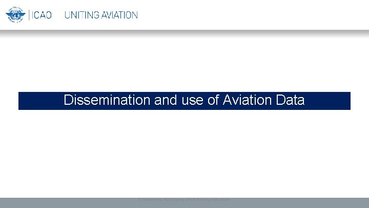 Dissemination and use of Aviation Data 