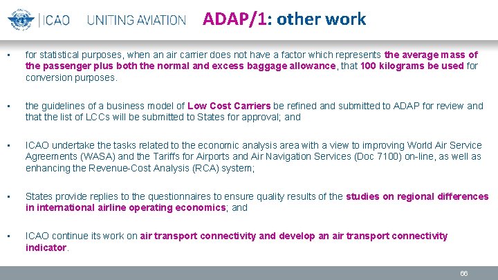 ADAP/1: other work • for statistical purposes, when an air carrier does not have